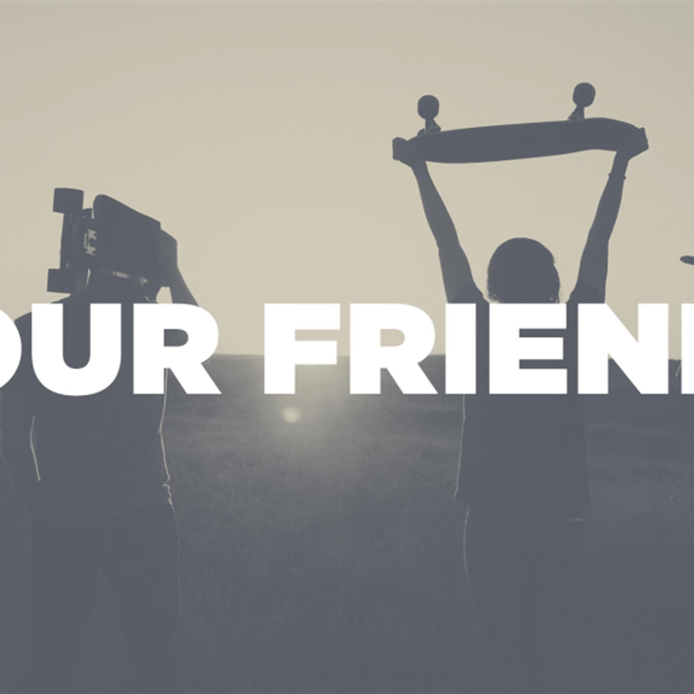Gwinnett Church - Four Friends – Week 2
